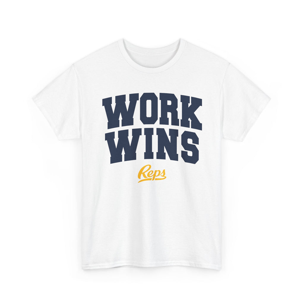 Work Wins tee | Motivational slogan shirt, Reps script