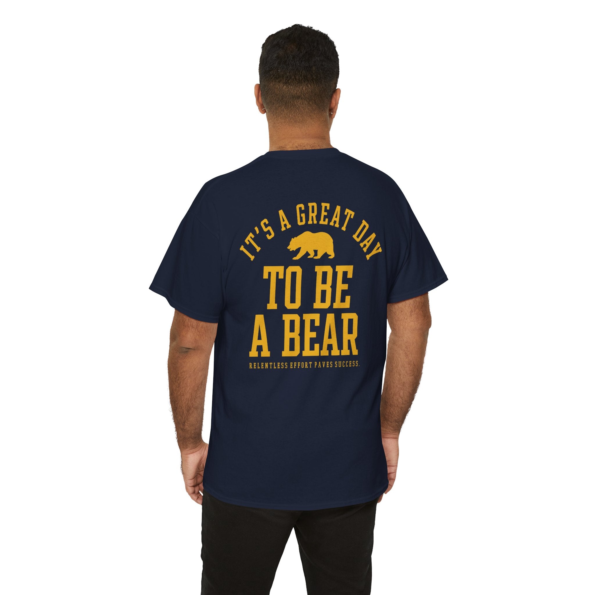 It's a Great Day to Be a Bear T-Shirt