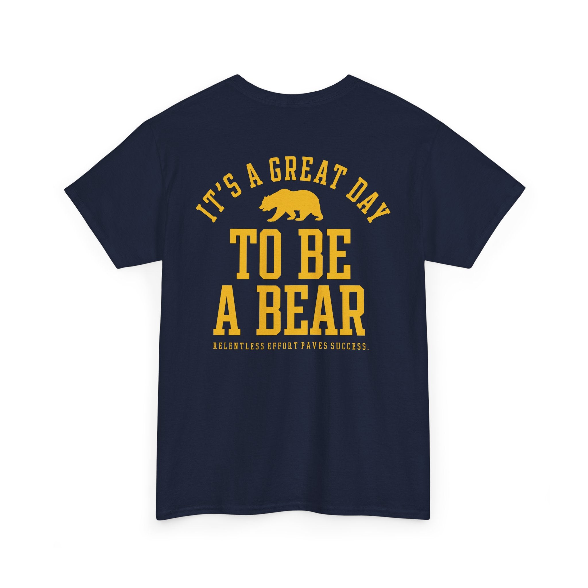 It's a Great Day to Be a Bear T-Shirt