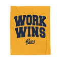 Work Wins  Velveteen Plush Blanket | Motivational Throw